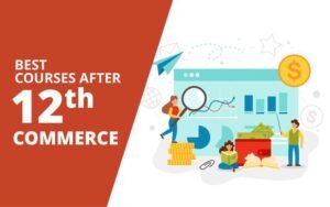 Best Courses After 12th Commerce