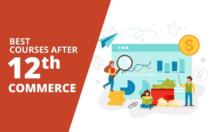 Best Courses After 12th Commerce